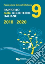 Rapporto sulle biblioteche italiane 2018-2020 libro