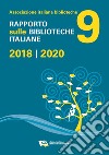 Rapporto sulle biblioteche italiane 2018-2020 libro