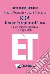 RDA. Resource Description and Access. Nuova ediz. libro