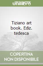 Tiziano art book. Ediz. tedesca