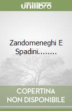 Zandomeneghi E Spadini........ libro