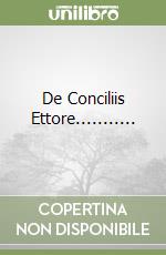 De Conciliis Ettore...........