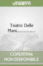 Teatro Delle Mani.............