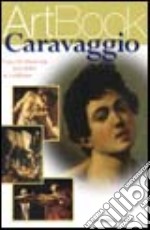 Caravaggio. Il pittore assassino. Ediz. illustrata libro