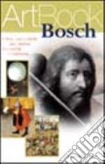 Bosch. Viaggio allucinante sulla nave dei folli. Ediz. illustrata libro