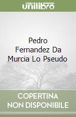 Pedro Fernandez Da Murcia Lo Pseudo libro