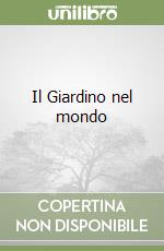 Il Giardino nel mondo libro