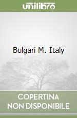 Bulgari M. Italy