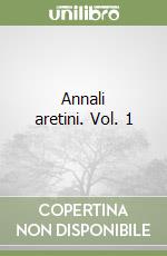 Annali aretini. Vol. 1