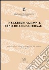 Atti del 1° Congresso nazionale di archeologia medievale (Pisa, 29-31 maggio 1997) libro