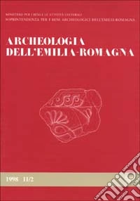 Archeologia dell'Emilia Romagna (1998). Vol. 2/2
