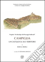 Campiglia. Un castello e il suo territorio libro