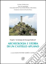 Archeologia e storia di un castello apuano: Gorfigliano dal Medioevo all'età moderna