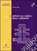 Appunti sui castelli della Lunigiana libro