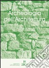 Archeologia dell'architettura (2004). Vol. 9 libro