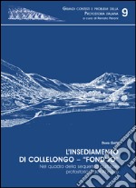 L'insediamento di Collelongo. Fond'jò nel quadro della sequenza culturale protostorica dell'Abruzzo