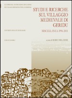 Studi e ricerche sul villaggio medievale di Geridu. Miscellanea 1996-2001 libro