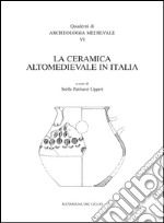 La ceramica altomedievale in Italia libro