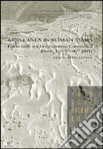 Arid lands in roman times. Papers from the International Conference (Rome, July 9th-10th 2001) libro