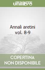 Annali aretini vol. 8-9 libro