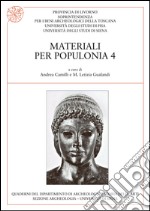 Materiali per Populonia. Vol. 4 libro