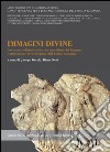 Immagini divine. Devozioni e divinità nella vita quotidiana dei Romani, testimonianze archeologiche dell'Emilia Romagna libro