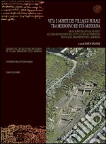 Vita e morte dei villaggi rurali tra Medioevo ed età moderna. Atti del convegno (Sassari-Sorso, 28-29 maggio 2001) libro