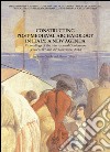 Constructing post-medieval archeology in Italy: a new agenda. Proceedings of the International Conference (Venezia, 24-25 novembre 2006) libro