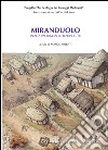 Miranduolo in alta val di Merse (Chiusdino, Siena). Archeologia su un sito di potere del Medioevo toscano libro