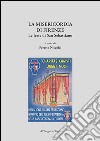 La Misericordia di Firenze. Le feste di San Sebastiano libro di Niccolai F. (cur.)