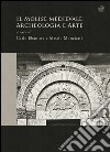 Il Molise medievale. Archeologia e arte libro