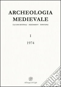 Archeologia medievale (1974). Vol. 1 libro