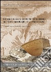 L'insediamento di Montegibbio, una ricerca interdisciplinare per l'archeologia. Atti del Convegno (Sassuolo, 7 febbraio 2009) libro