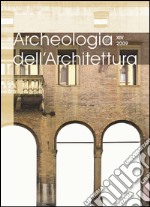 Archeologia dell'architettura (2009). Vol. 14 libro