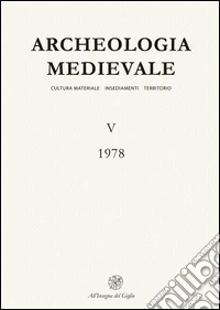 Archeologia medievale (1978). Vol. 5 libro