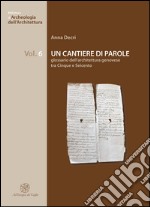 Un cantiere di parole. Glossario dell'architettura genovese tra Cinque e Seicento