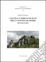 Castelli e borghi murati della contea di Molise (secoli X-XIV)