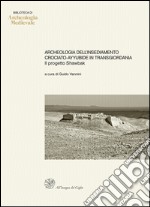 Archeologia dell'insediamento crociato-ayyubide in Transgiordania. Il progetto Shawbak libro