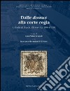 Dalle Domus alla Corte Regia. S. Giulia di Brescia. Gli scavi dal 1980 al 1992 libro