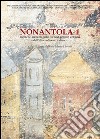 Nonantola. Vol. 1: Ricerche archeologiche su una grande abbazia dell'altomedioevo italiano libro