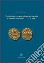 Circolazione monetaria ed economia a Salerno nei secoli XIII e XIV libro