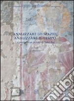 Analizzare lo spazio, analizzare il tempo. La storia di un isolato di Stari Bar libro