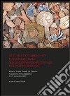 Atti del IX Congresso internazionale sulla ceramica medievale nel Mediterraneo (Venezia, 23-27 novembre 2009) libro