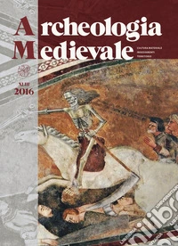 Archeologia Medievale. XLIII. 2016. Nuova ediz. libro