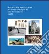 Notiziario della Soprintendenza per i Beni Archeologici del Friuli Venezia Giulia (2010). Vol. 5: Atti del 1° Forum sulla ricerca archeologica in Friuli Venezia Giulia (Aquileia, 28-29 gennaio 2011) libro