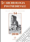 Archeologia postmedievale. Società, ambiente, produzione (2010). Vol. 14: Conflict archaeology. Landscapes of conflicts e archeologia dei luoghi degli scontri libro di Milanese M. (cur.)