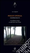 Poggio Civitella (Montalcino, SI). Un insediamento etrusco ai confini del territorio chiusino libro di Cappuccini Luca