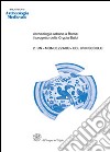 Archeologia urbana a Roma: il progetto della Crypta Balbi. Vol. 2: Un «mondezzaro» del XVIII secolo. Lo scavo dell'ambiente 63 del Conservatorio di Santa Caterina della Rosa libro