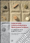 I materiali della collezione archeologica «Giulio Sambon» di Milano. Con CD Audio. Vol. 1: Tra alea e agòn. Giochi di abilità e di azzardo libro