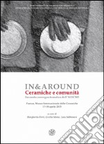 In&around. Ceramicge e comunità. Secondo Convegno tematico dell'AIECM3. Ediz. italiana, inglese e greca libro